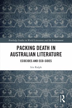 Packing Death in Australian Literature (eBook, PDF) - Ralph, Iris