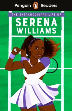 Cover Penguin Readers Level 1: The Extraordinary Life Of Serena Williams (ELT Graded Reader) (eBook, ePUB)