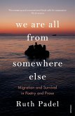 We Are All From Somewhere Else (eBook, ePUB)