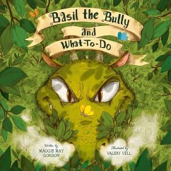 Basil the Bully and What-To-Do - Gordon, Maggie May