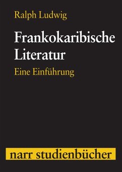 Frankokaribische Literatur (eBook, PDF) - Ludwig, Ralph