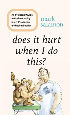 Does It Hurt When I Do This? - Salamon, Mark