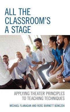 All the Classroom's a Stage - Flanagan, Michael; Bonczek, Rose Burnett