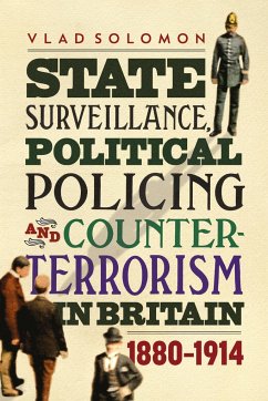 State Surveillance, Political Policing and Counter-Terrorism in Britain - Solomon, Vlad