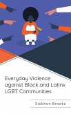 Everyday Violence against Black and Latinx LGBT Communities
