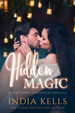 Hidden Magic (The Sanctuary Chronicles, #3.5) (eBook, ePUB) - Kells, India