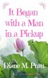 It Began with a Man in a Pickup (eBook,... - Bild 1