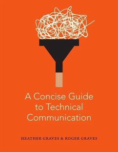 A Concise Guide to Technical Communication - Graves, Heather; Graves, Roger