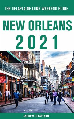 Cover New Orleans - The Delaplaine 2021 Long Weekend Guide (eBook, ePUB)