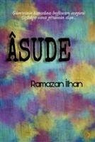 Asude - Ilhan, Ramazan