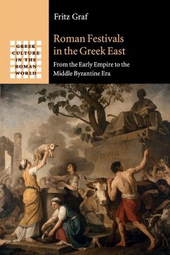 Roman Festivals in the Greek East - Graf, Fritz