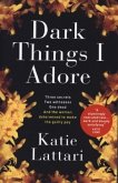 Dark Things I Adore