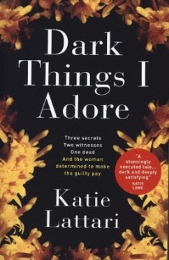 Dark Things I Adore - Lattari, Katie