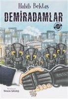 Demiradamlar - Bektas, Habib