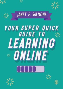 Your Super Quick Guide to Learning Online - Salmons, Janet