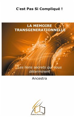 La mémoire transgénérationnelle - Ancestra
