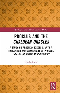 Proclus and the Chaldean Oracles - Spanu, Nicola