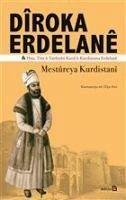 Diroka Erdelane Hoz, Tire ü Tayfeyen Kurd li Kurdistane Erdelane - Kurdistani, Mestüreya