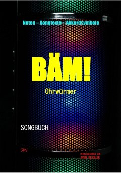 BÄM! Songbuch - Ohrwürmer - Kessler, Sven