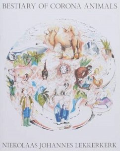 Bestiary of Corona Animals - Lekkerkerk, Niekolaas Johannes