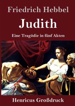 Judith (Großdruck) - Hebbel, Friedrich