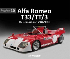 Alfa Romeo T33/Tt/3: The Remarkable Story of 115.72.002 - Wagstaff, Ian
