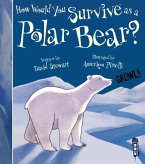 How Would You Survive As A Polar Bear?