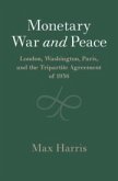 Monetary War and Peace