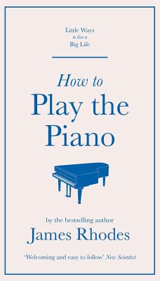 How to Play the Piano - Rhodes, James