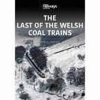 THE LAST OF THE WELSH COAL TRAINS