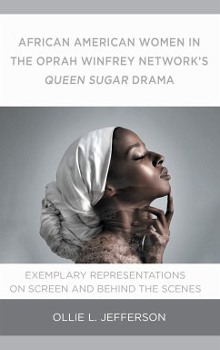 African American Women in the Oprah Winfrey Network's Queen Sugar Drama - Jefferson, Ollie L.