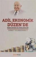 Adil Ekonomik Düzende Kredi Sistemi ve Uygulamalari - Hamdemirci, Ahmet