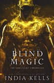 Blind Magic (The Sanctuary Chronicles, #2) (eBook, ePUB)