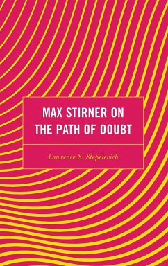 Max Stirner on the Path of Doubt - Stepelevich, Lawrence S.