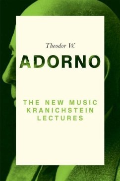 The New Music - Adorno, Theodor W. (Frankfurt School)