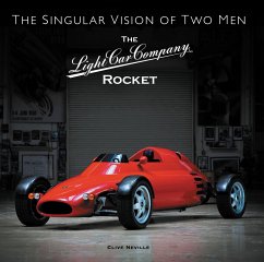The Light Car Company Rocket: The Singular Vision of Two Men - Neville, Clive