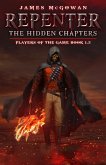 Repenter: The Hidden Chapters (Players of the Game, #1.5) (eBook, ePUB)