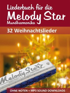 Liederbuch für die Melody Star Mundharmonika - 32 Weihnachtslieder (eBook, ePUB) - Boegl, Reynhard; Schipp, Bettina