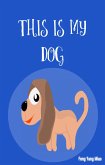 This is My Dog (eBook, ePUB)