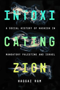 Intoxicating Zion (eBook, ePUB) - Ram, Haggai