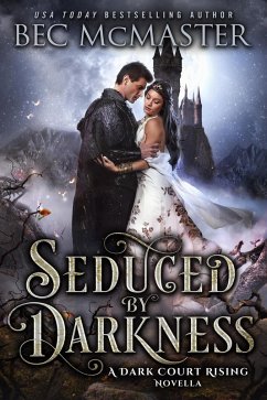 Seduced By Darkness (Dark Court Rising, #3) (eBook, ePUB) - Mcmaster, Bec