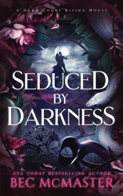 Cover Seduced By Darkness (Dark Court Rising, #3) (eBook, ePUB)