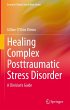 Healing Complex Posttraumatic Stress... - Bild 1