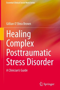 Healing Complex Posttraumatic Stress Disorder - O'Shea Brown, Gillian
