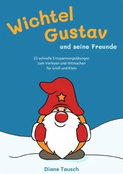 Wichtel Gustav und seine Freunde - Tausch, Diane