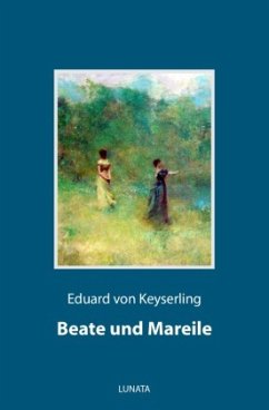Beate und Mareile - Keyserling, Eduard von