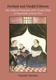 Deviant and Useful Citizens (eBook, PDF) Deviant and Useful Citizens (eBook, PDF)