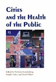 Cities and the Health of the Public (eBook, PDF)