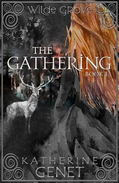 The Gathering (Wilde Grove, #1) (eBook, ePUB) - Genet, Katherine