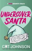 Undercover Santa (Smalltown Secrets, #5) (eBook, ePUB)